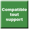 compatible tout support